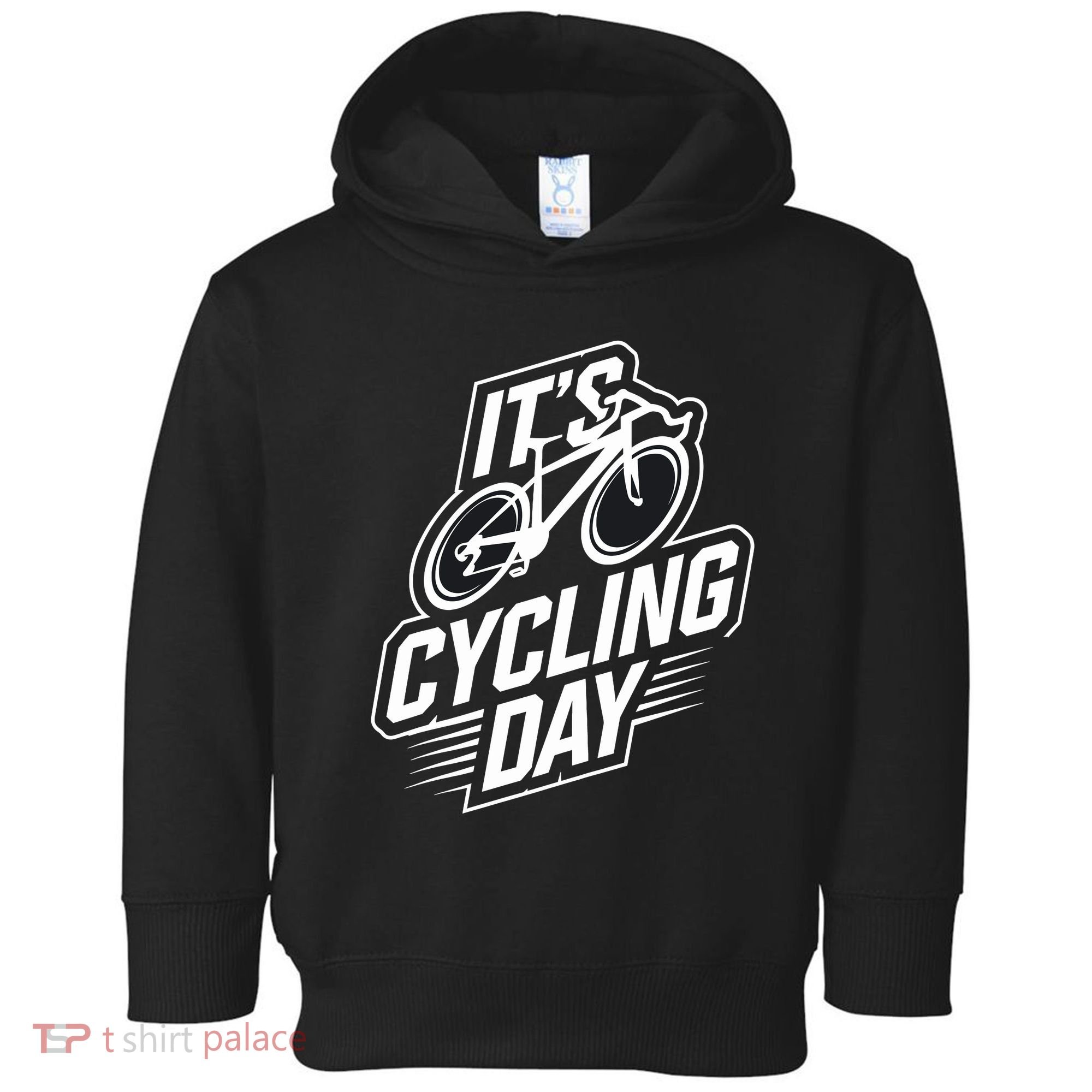 ItS Cycling Day For Cyclist Accessories Cycling Toddler Hoodie