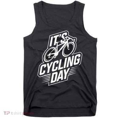 ItS Cycling Day For Cyclist Accessories Cycling Tank Top