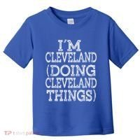 I'm Cleveland Doing Cleveland Things Family First Name Gift Toddler T-Shirt thumb 0