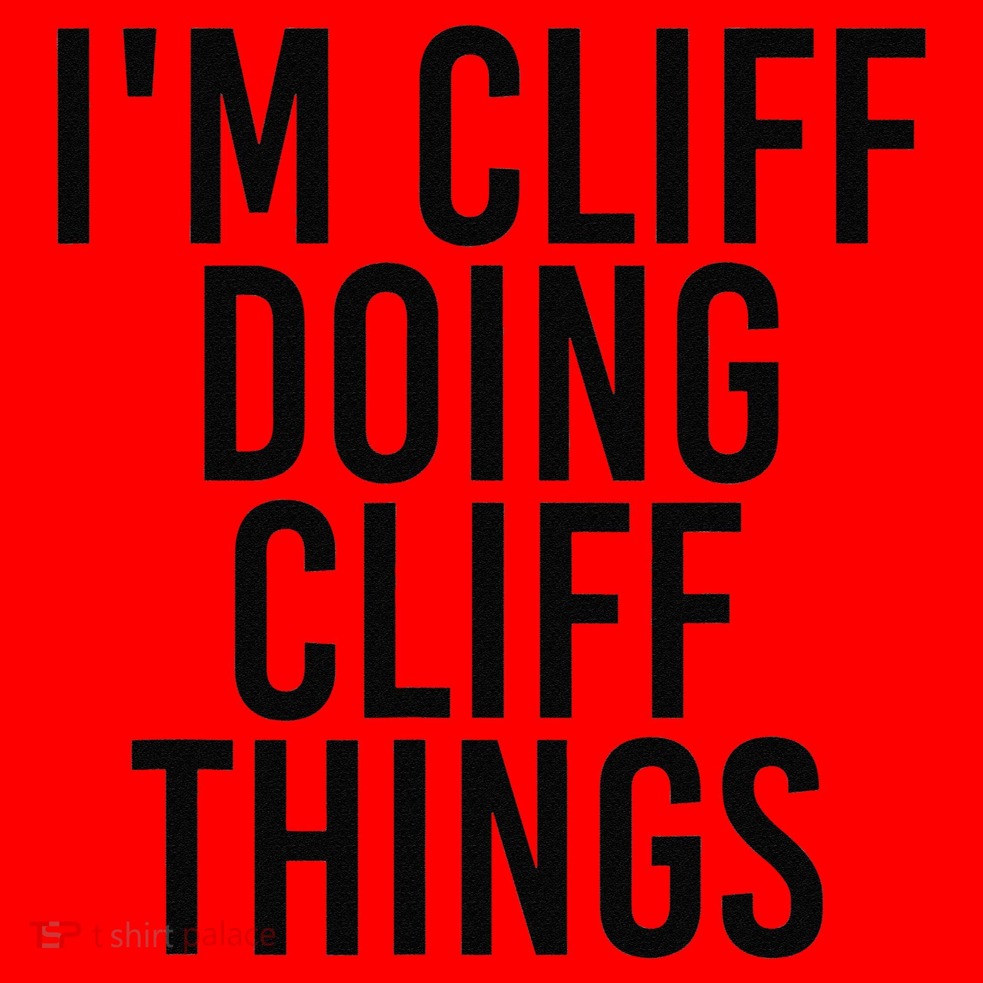 I'M CLIFF DOING CLIFF THINGS Name Funny Birthday Gift Idea Santa Hat