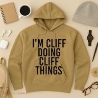I'M CLIFF DOING CLIFF THINGS Name Funny Birthday Gift Idea Hoodie thumb 3