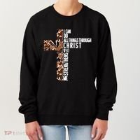 I Can Do All Things Through Christ Who Strengthens Me Women's Sweatshirt thumb 0