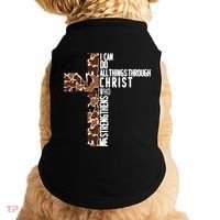 I Can Do All Things Through Christ Who Strengthens Me Doggie Tank thumb 0