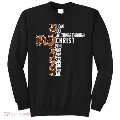 I Can Do All Things Through Christ Who Strengthens Me Sweatshirt