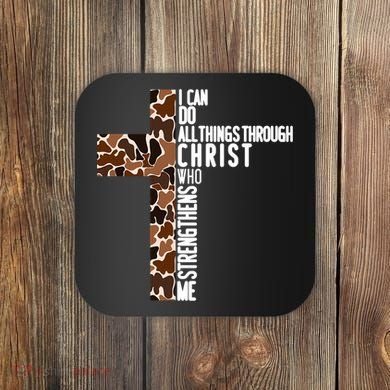 I Can Do All Things Through Christ Who Strengthens Me Coaster