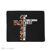 I Can Do All Things Through Christ Who Strengthens Me Mousepad thumb 0