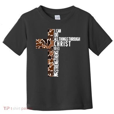 I Can Do All Things Through Christ Who Strengthens Me Toddler T-Shirt