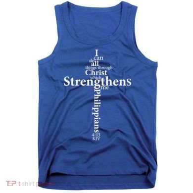 I Can Do All Things Through Christ Who Strengthens Me Cross Gift Tank Top