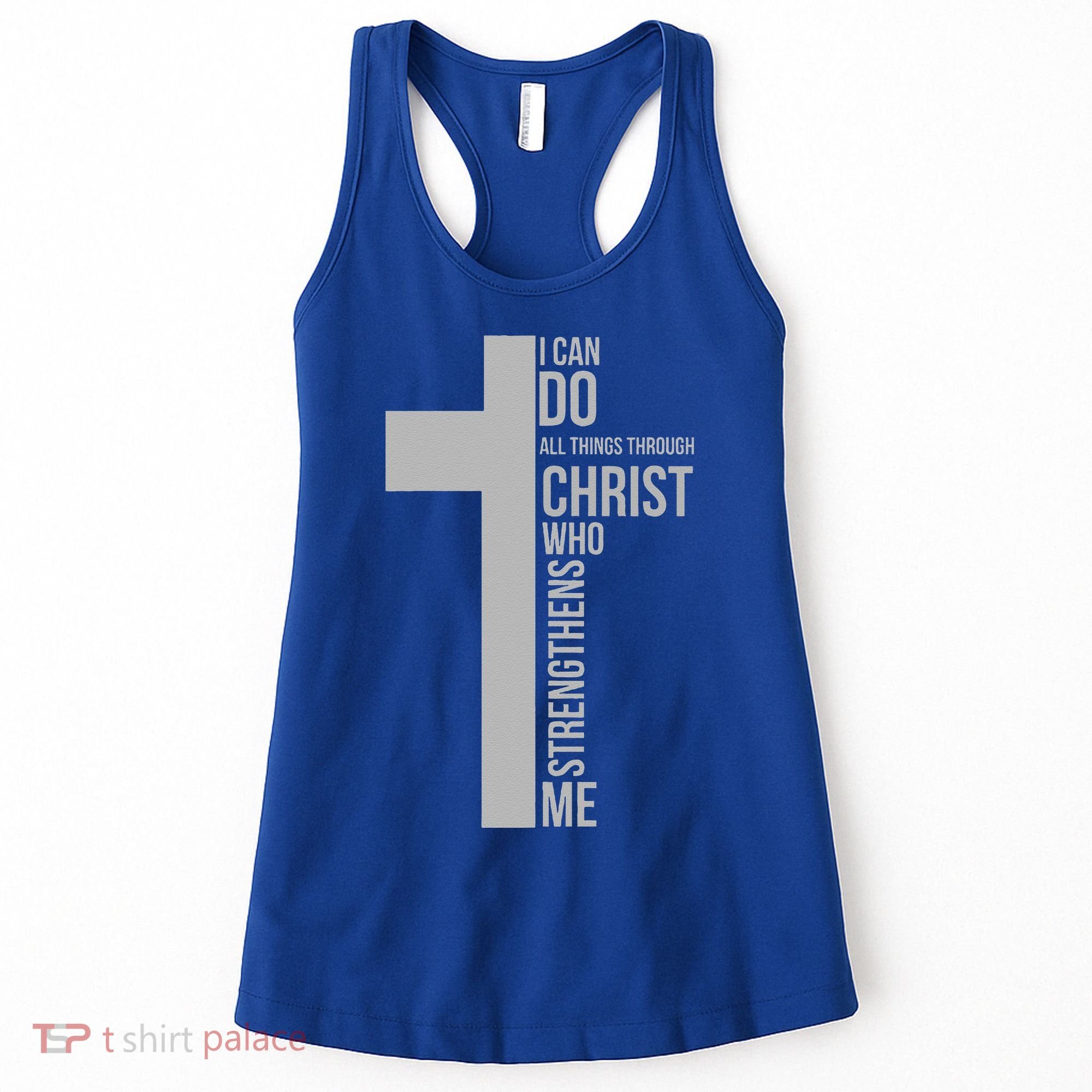 I Can Do All Things Through Christ Who Strengthens Me Cross Women's Tank Top