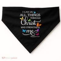 I Can Do All Things Through Christ Butterfly Art Gift Religious Cool Gift USA-Made Doggie Bandana thumb 0