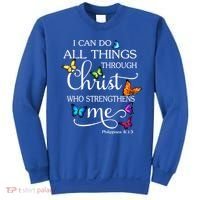 I Can Do All Things Through Christ Butterfly Art Gift Religious Cool Gift Sweatshirt thumb 0