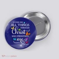I Can Do All Things Through Christ Butterfly Art Gift Religious Cool Gift Button thumb 0
