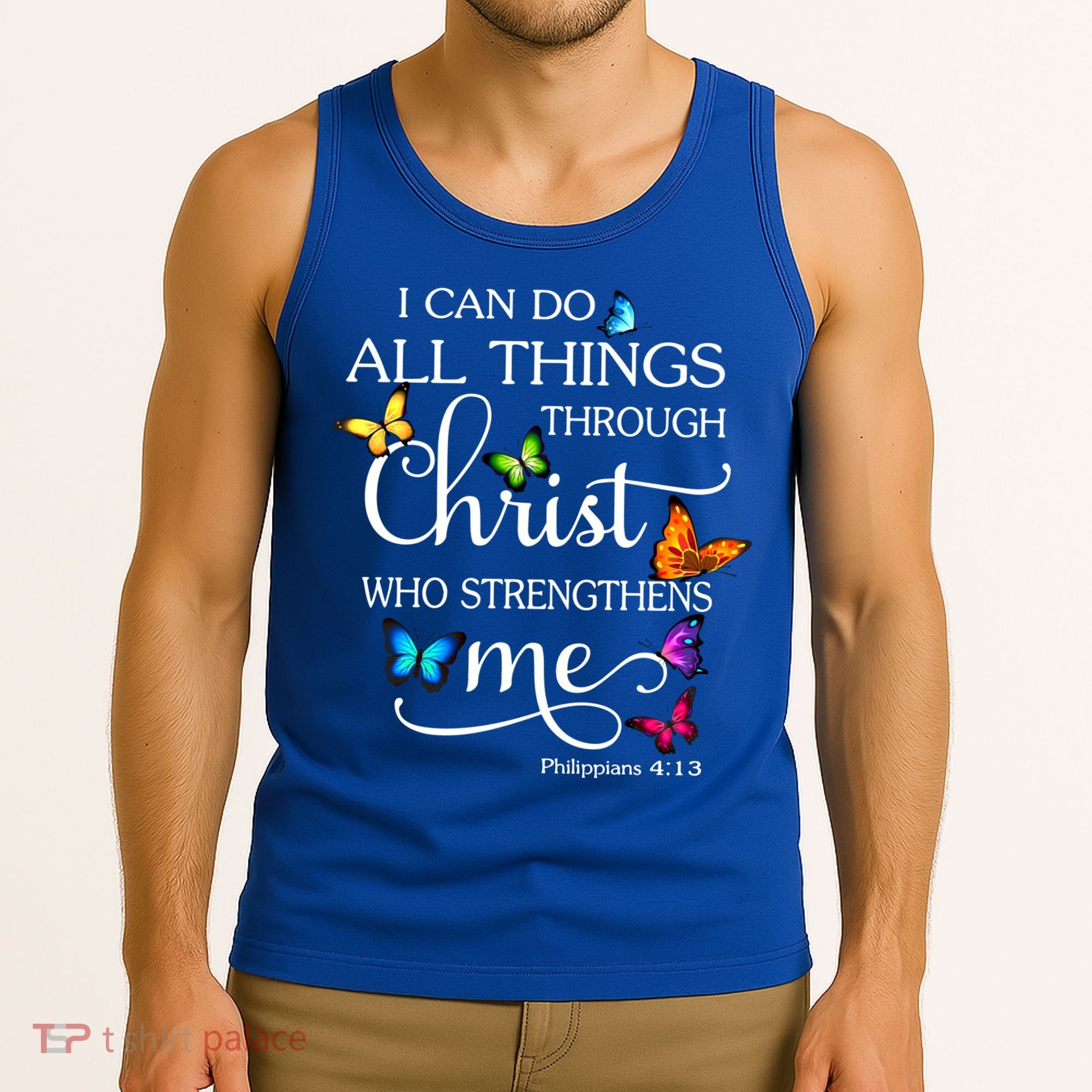 I Can Do All Things Through Christ Butterfly Art Gift Religious Cool Gift Tank Top