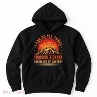 I Can Do All Things Through A Verse Taken Out Of Context Hoodie thumb 0