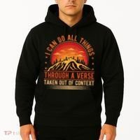 I Can Do All Things Through A Verse Taken Out Of Context Hoodie thumb 2
