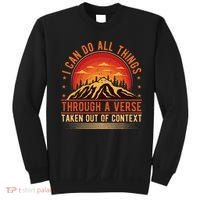 I Can Do All Things Through A Verse Taken Out Of Context Sweatshirt thumb 0