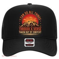 I Can Do All Things Through A Verse Taken Out Of Context Hat thumb 0