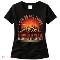 I Can Do All Things Through A Verse Taken Out Of Context Women's T-Shirt thumb 0