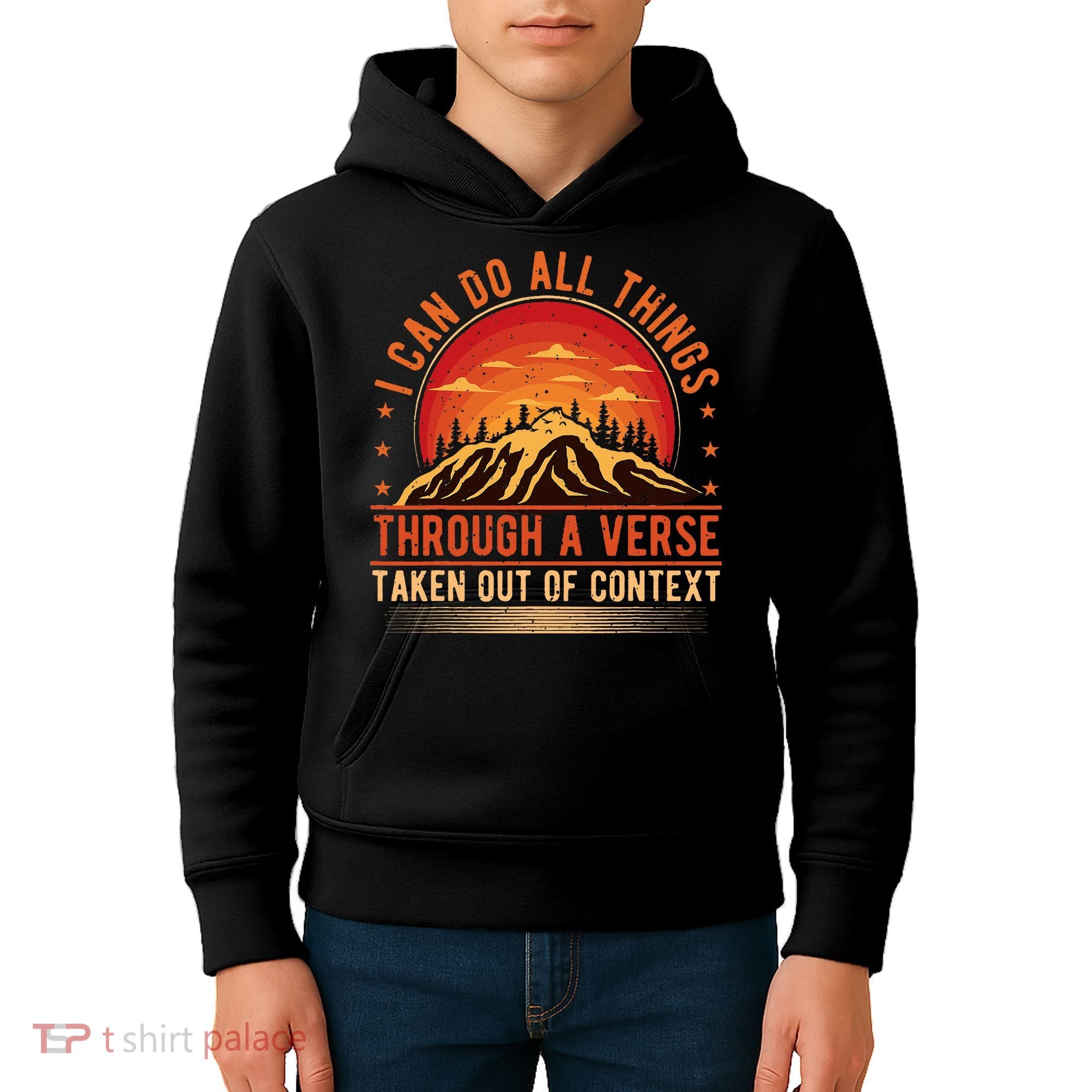 I Can Do All Things Through A Verse Taken Out Of Context Kids Hoodie