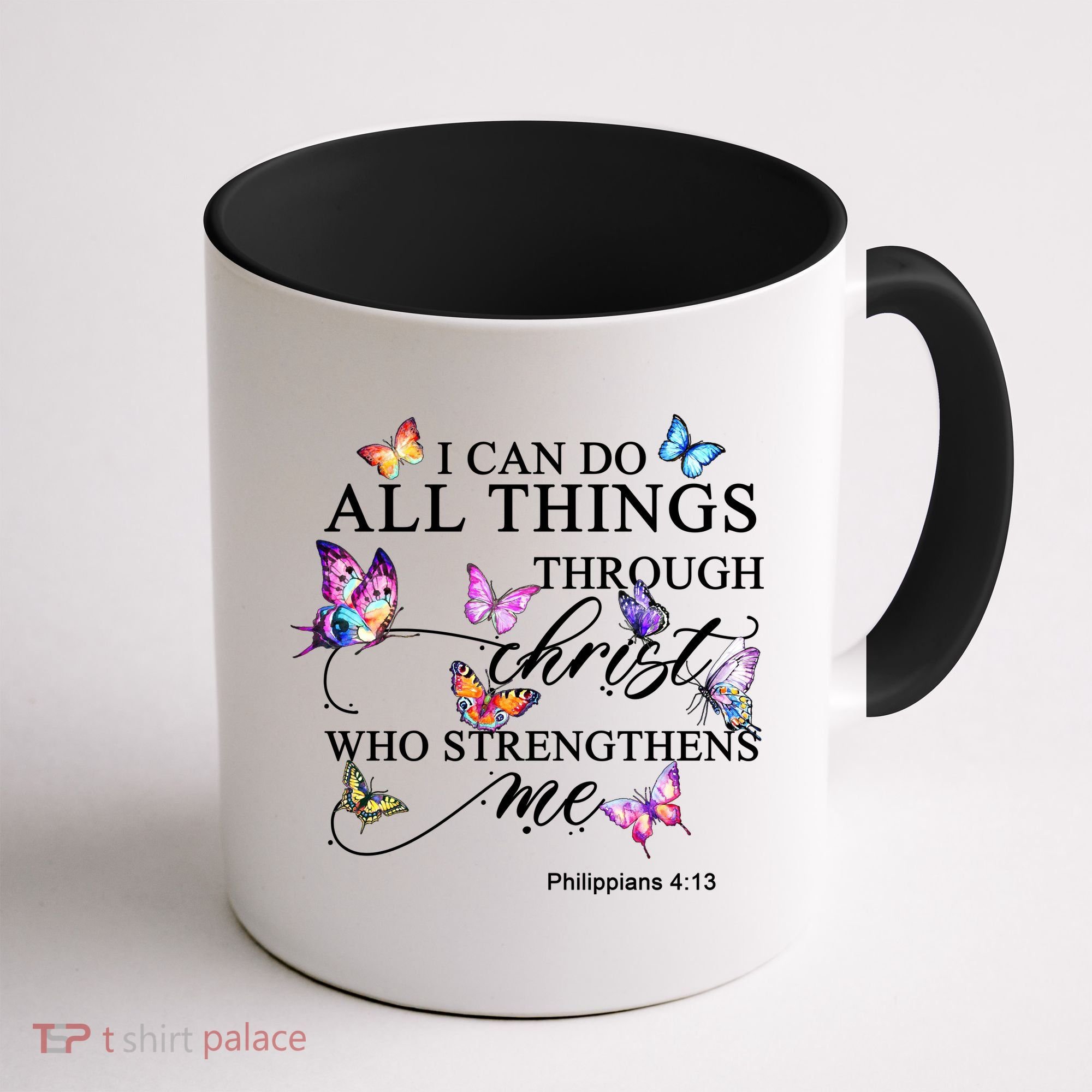 I Can Do All Things Through Christ Butterfly Art Religious TShirt Coffee Mug