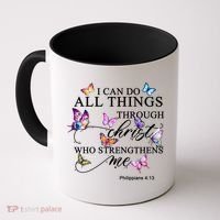 I Can Do All Things Through Christ Butterfly Art Religious TShirt Coffee Mug thumb 0