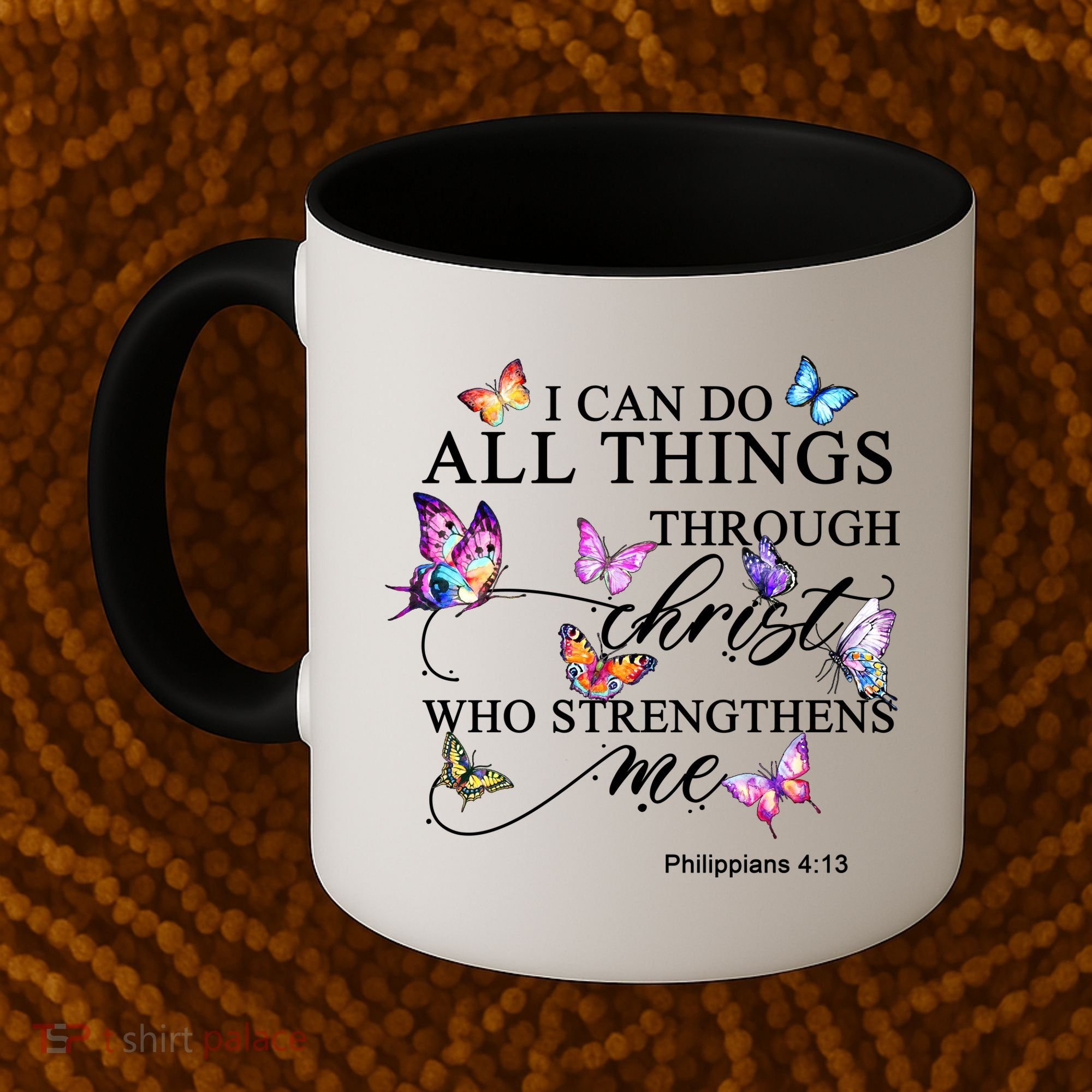 I Can Do All Things Through Christ Butterfly Art Religious TShirt Coffee Mug