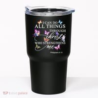 I Can Do All Things Through Christ Butterfly Art Religious TShirt Tumbler thumb 0