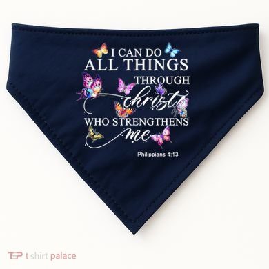 I Can Do All Things Through Christ Butterfly Art Religious TShirt USA-Made Doggie Bandana