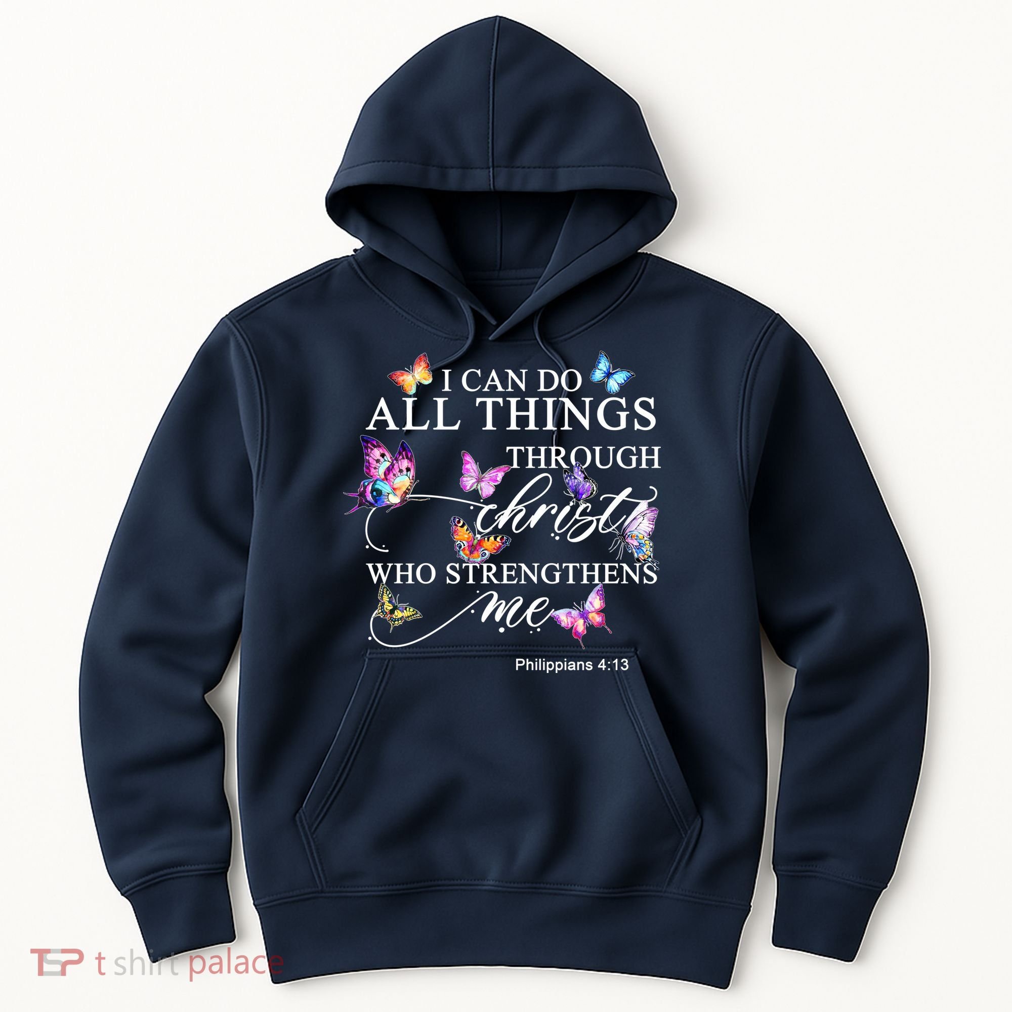 I Can Do All Things Through Christ Butterfly Art Religious TShirt Hoodie