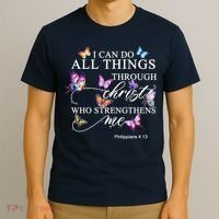 I Can Do All Things Through Christ Butterfly Art Religious TShirt T-Shirt thumb 3