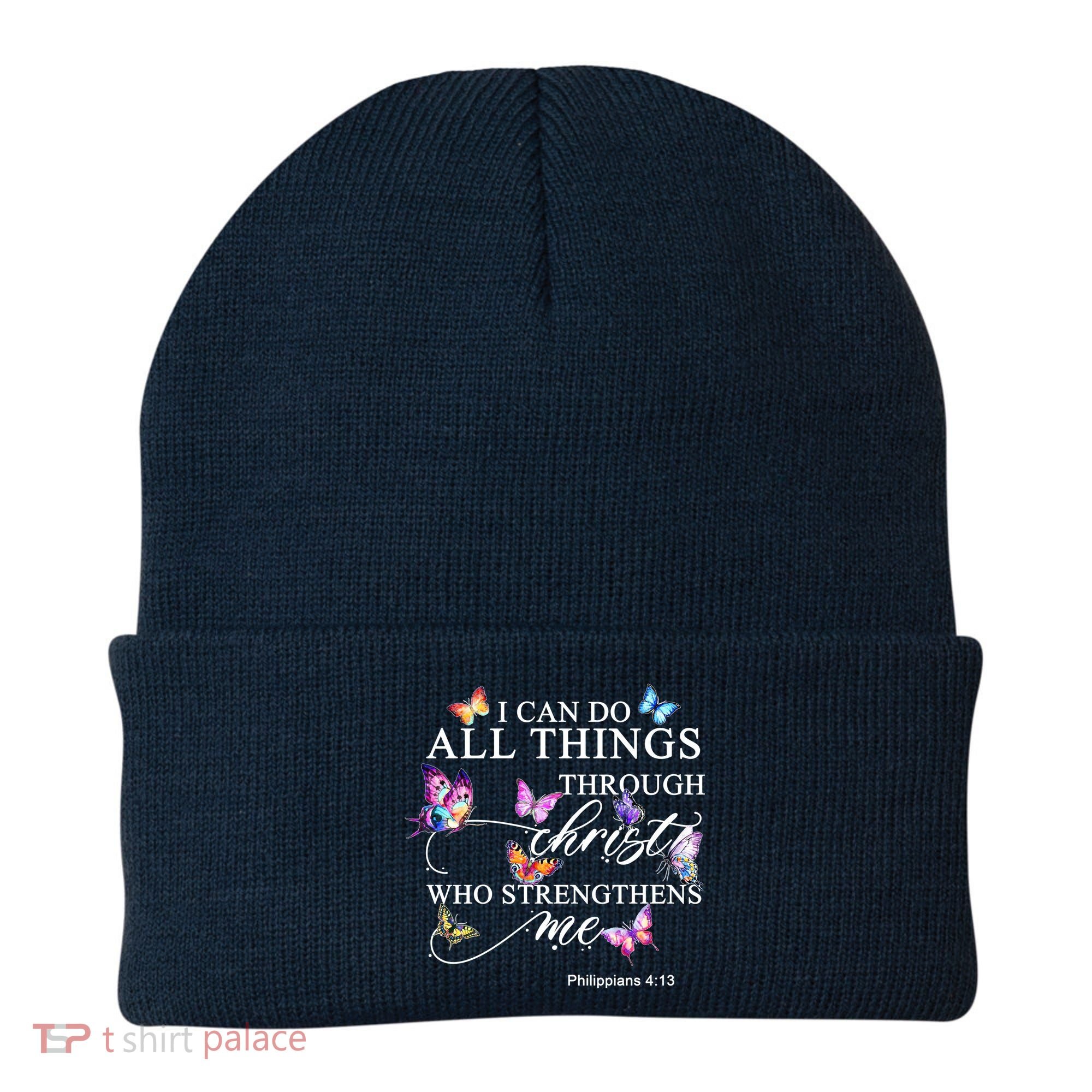 I Can Do All Things Through Christ Butterfly Art Religious TShirt Beanie