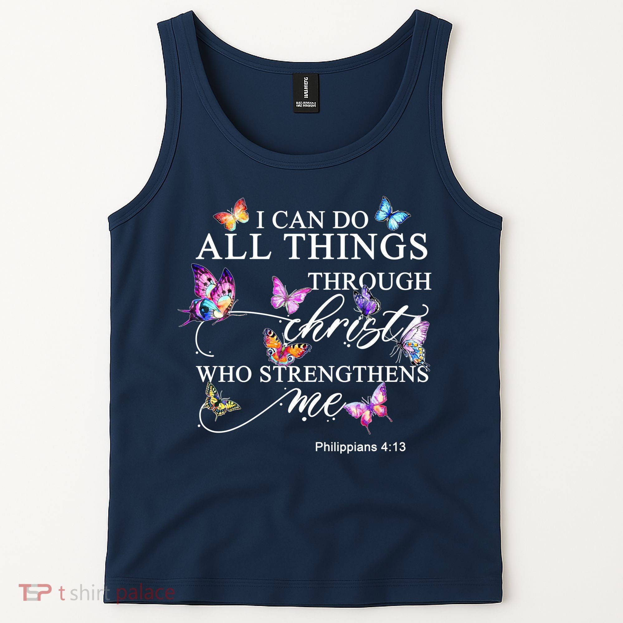 I Can Do All Things Through Christ Butterfly Art Religious TShirt Tank Top