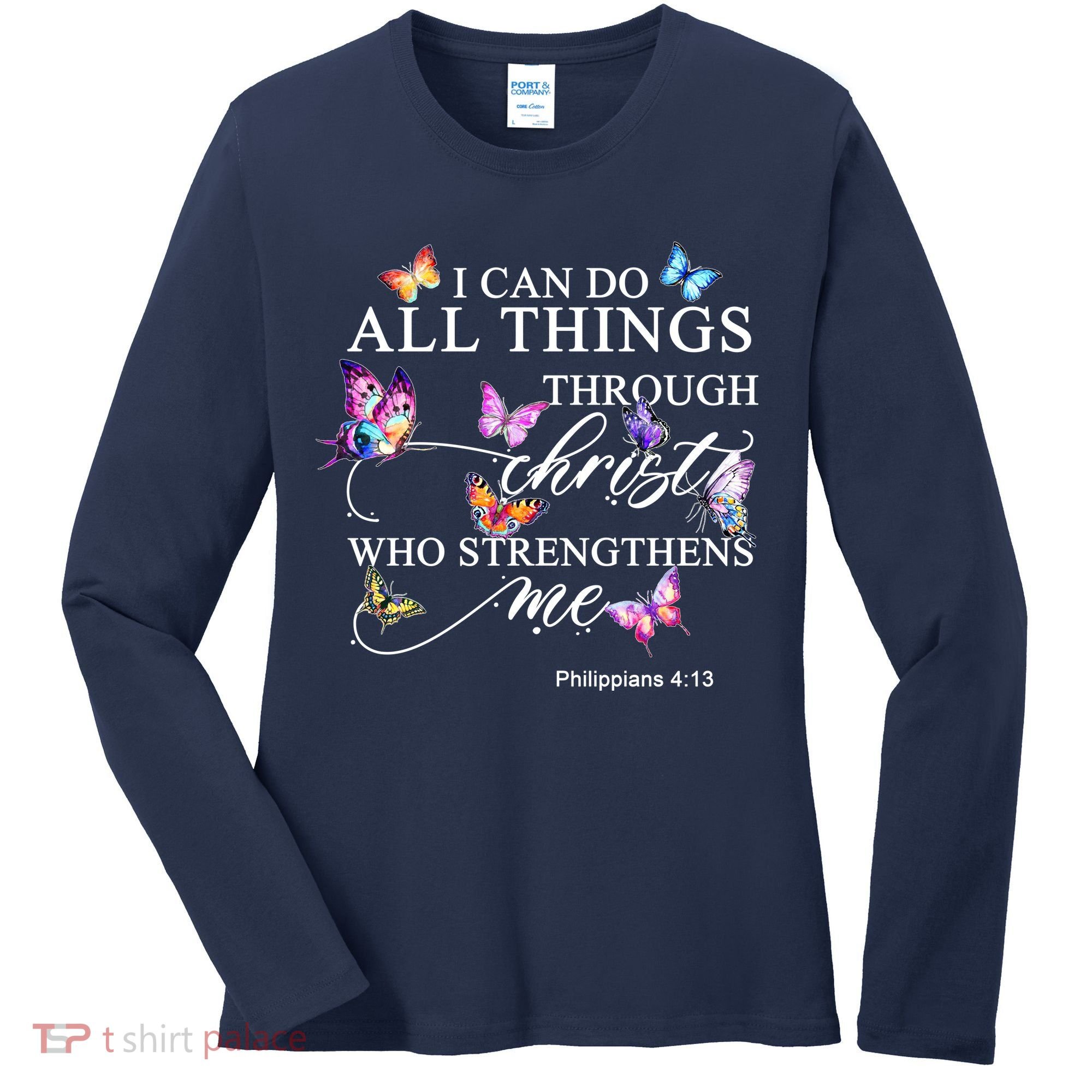 I Can Do All Things Through Christ Butterfly Art Religious TShirt Women's Long Sleeve Shirt