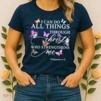 I Can Do All Things Through Christ Butterfly Art Religious TShirt Women's T-Shirt thumb 2