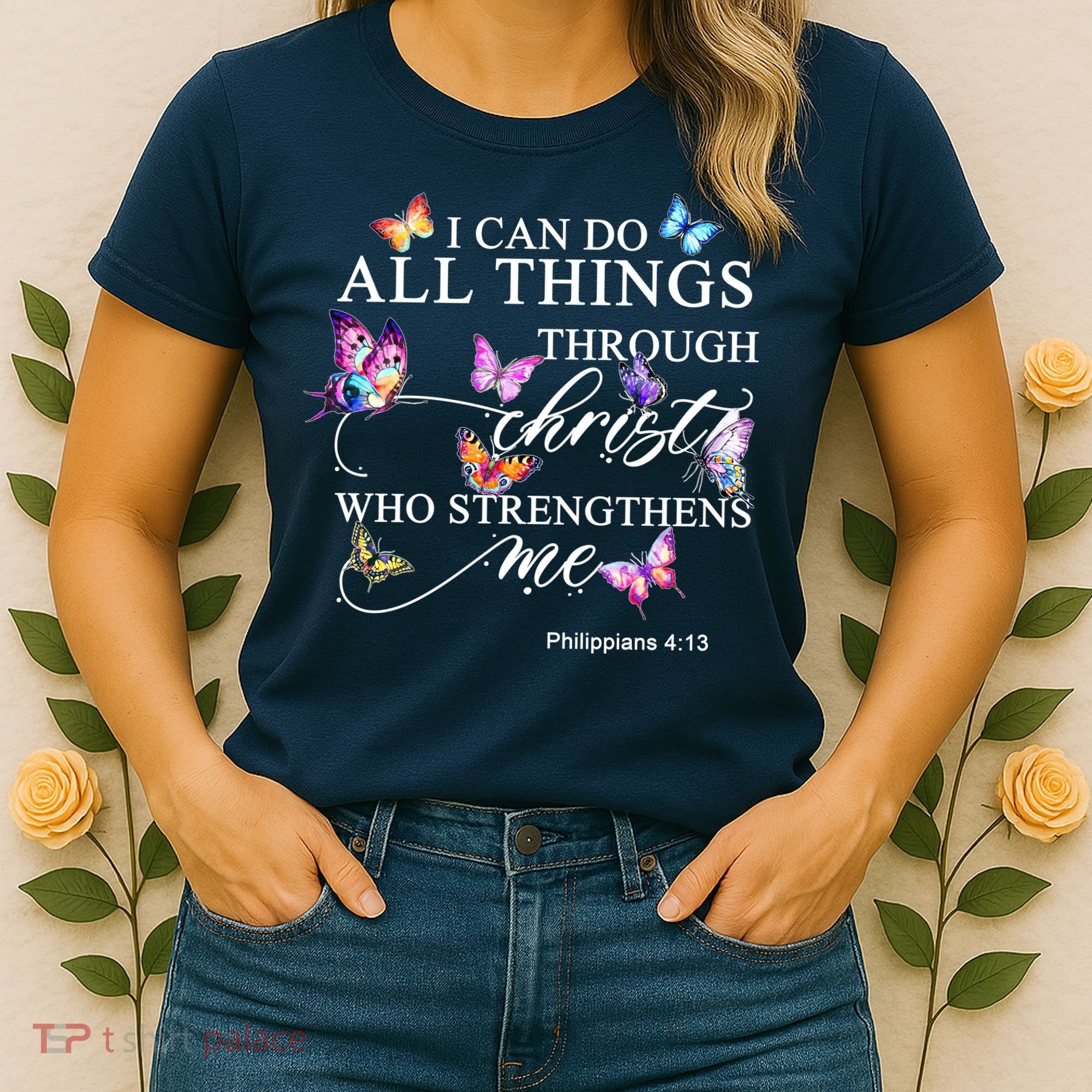 I Can Do All Things Through Christ Butterfly Art Religious TShirt Women's T-Shirt