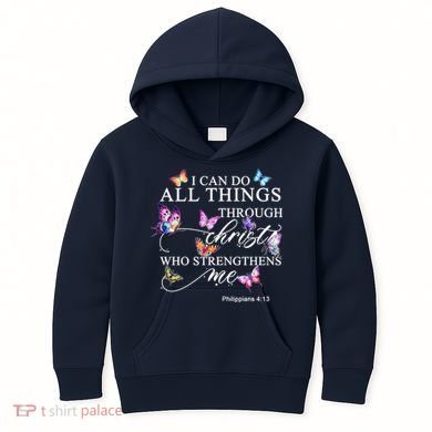 I Can Do All Things Through Christ Butterfly Art Religious TShirt Kids Hoodie