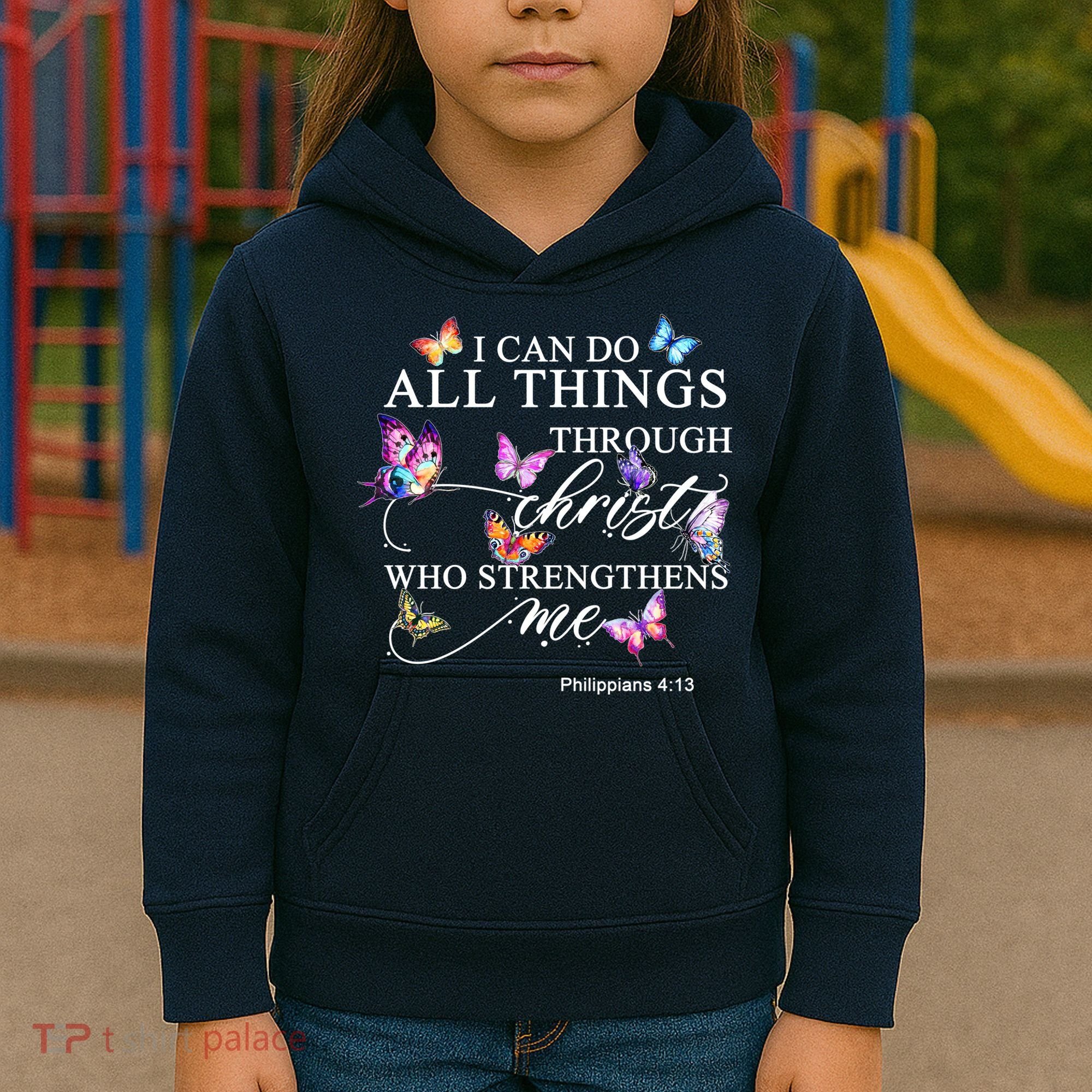 I Can Do All Things Through Christ Butterfly Art Religious TShirt Kids Hoodie