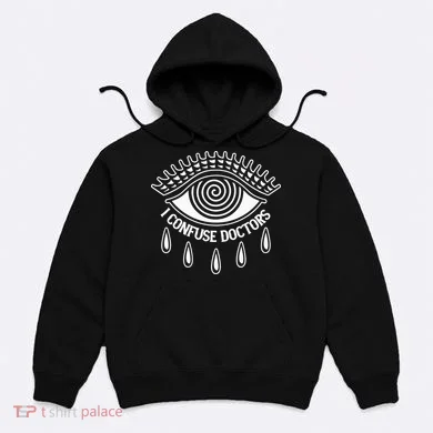 I Confuse Doctors Hoodie