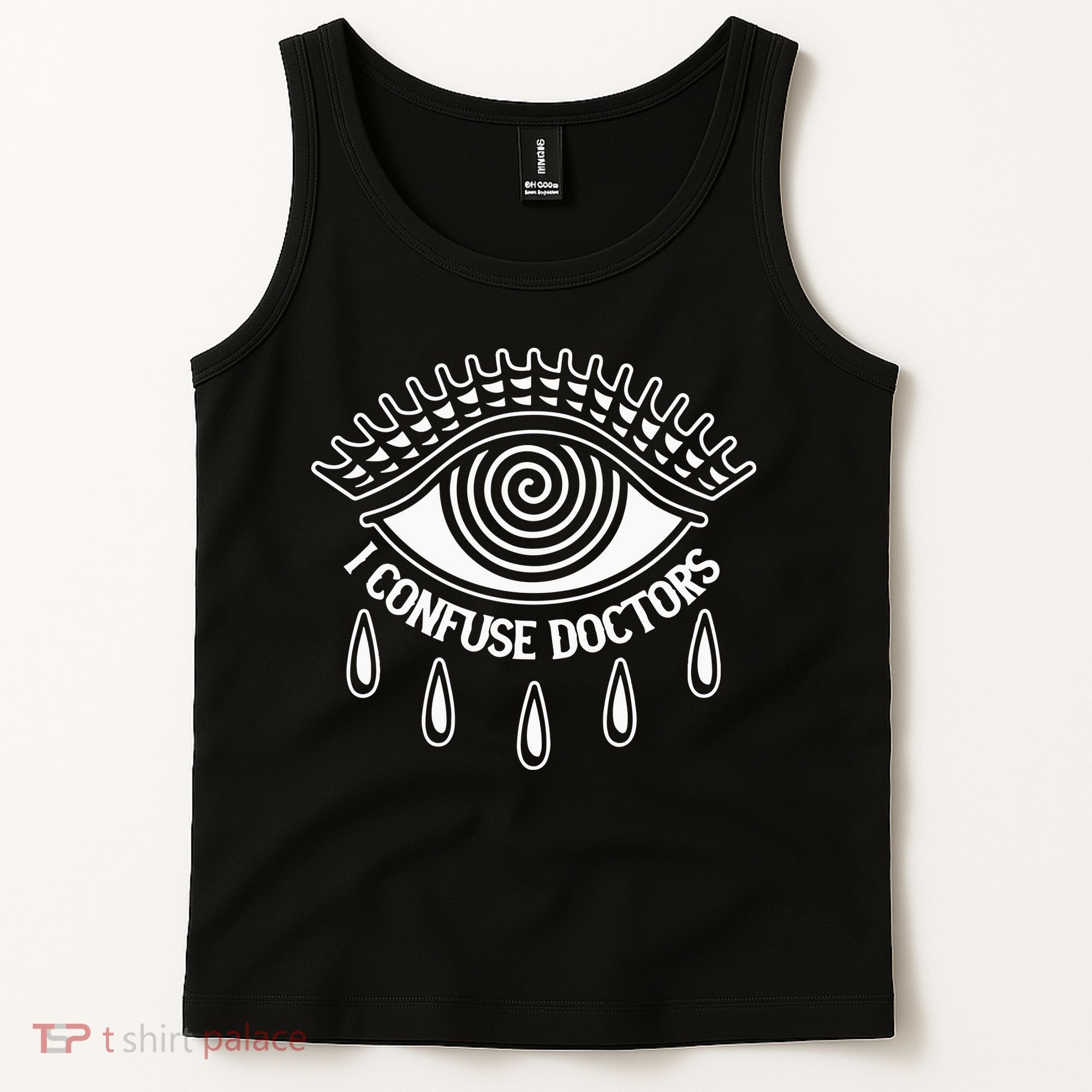 I Confuse Doctors Tank Top