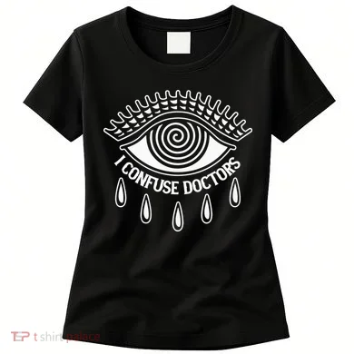 I Confuse Doctors Women's T-Shirt