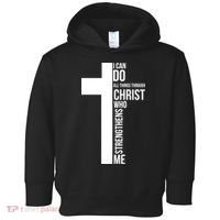 I Can Do All Things Through Christ Who Strengthens Me Cross Toddler Hoodie thumb 0