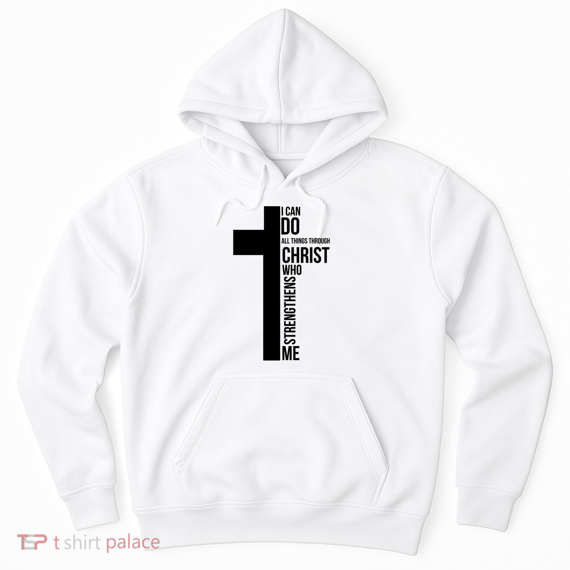 I Can Do All Things Through Christ Who Strengthens Me Cross Hoodie