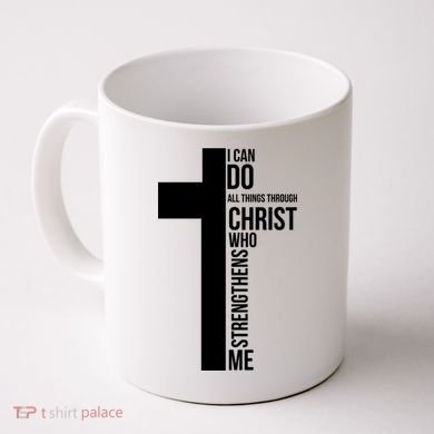 I Can Do All Things Through Christ Who Strengthens Me Cross Coffee Mug