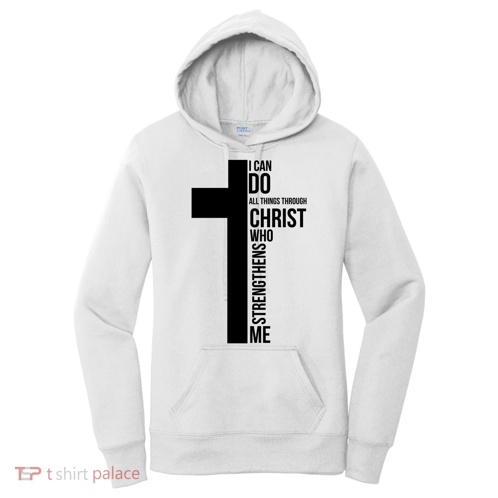 I Can Do All Things Through Christ Who Strengthens Me Cross Women's Hoodie