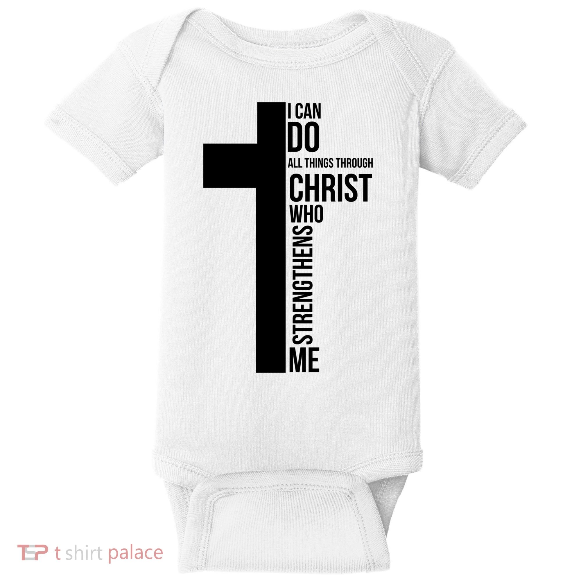 I Can Do All Things Through Christ Who Strengthens Me Cross Baby Bodysuit