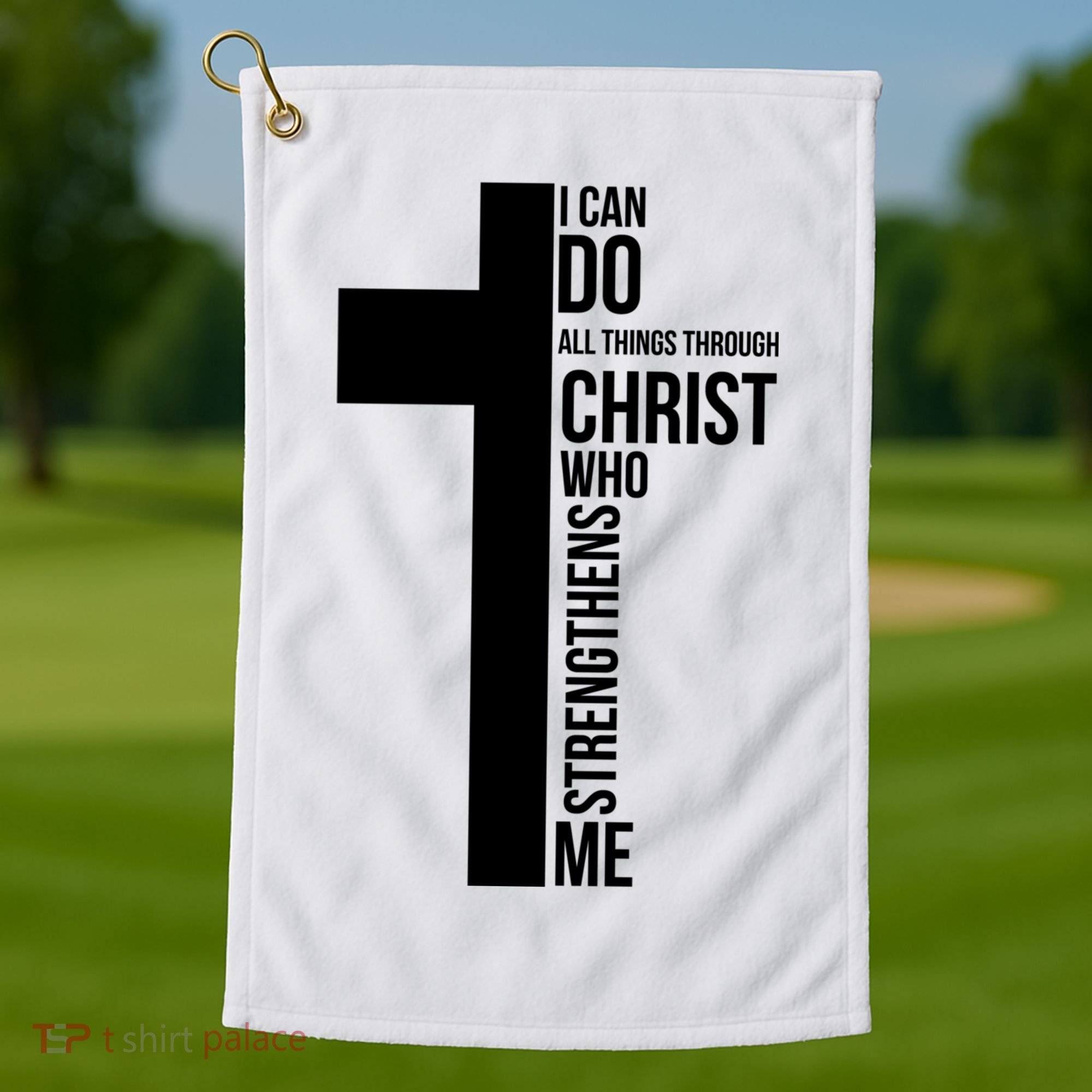 I Can Do All Things Through Christ Who Strengthens Me Cross Golf Towel
