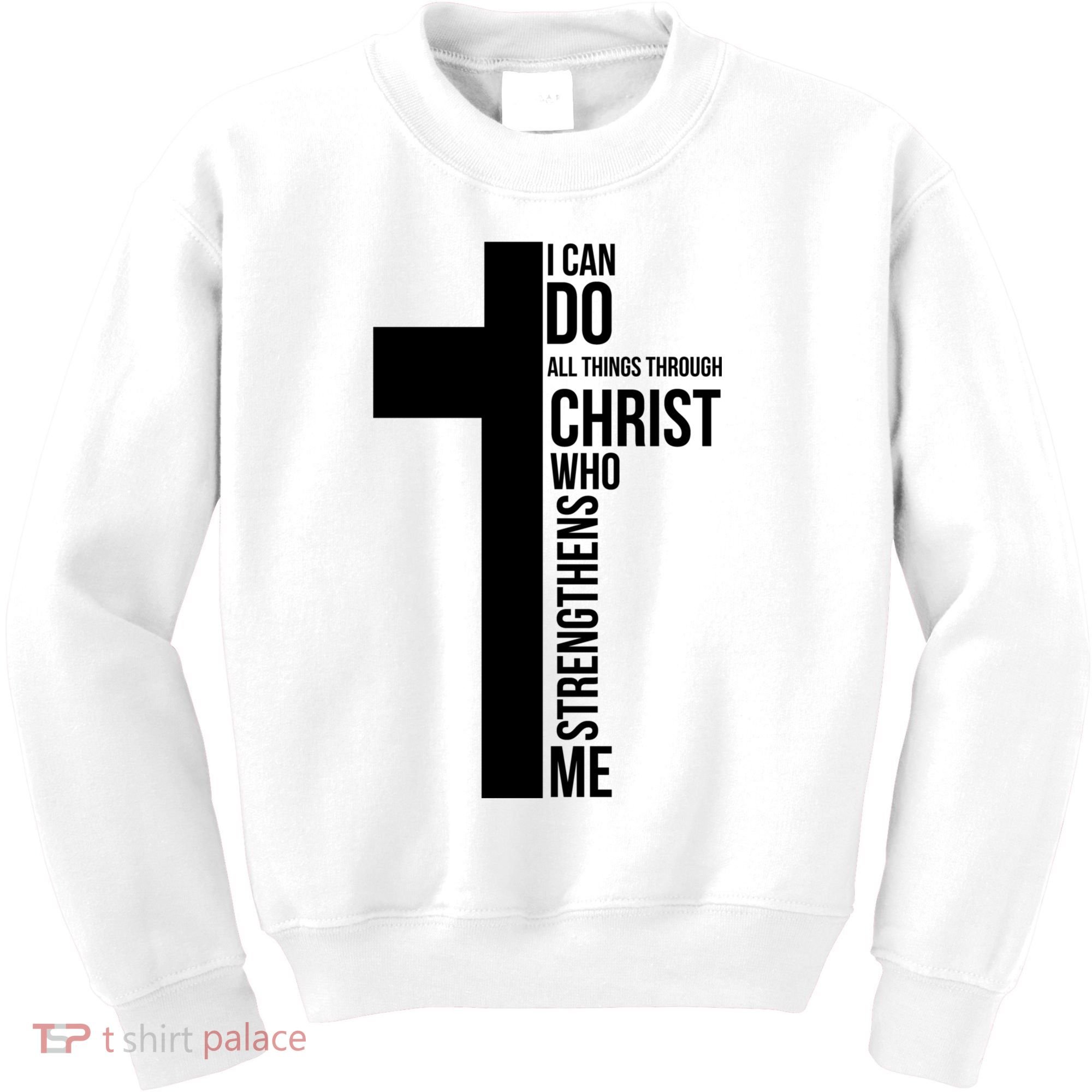 I Can Do All Things Through Christ Who Strengthens Me Cross Kids Sweatshirt