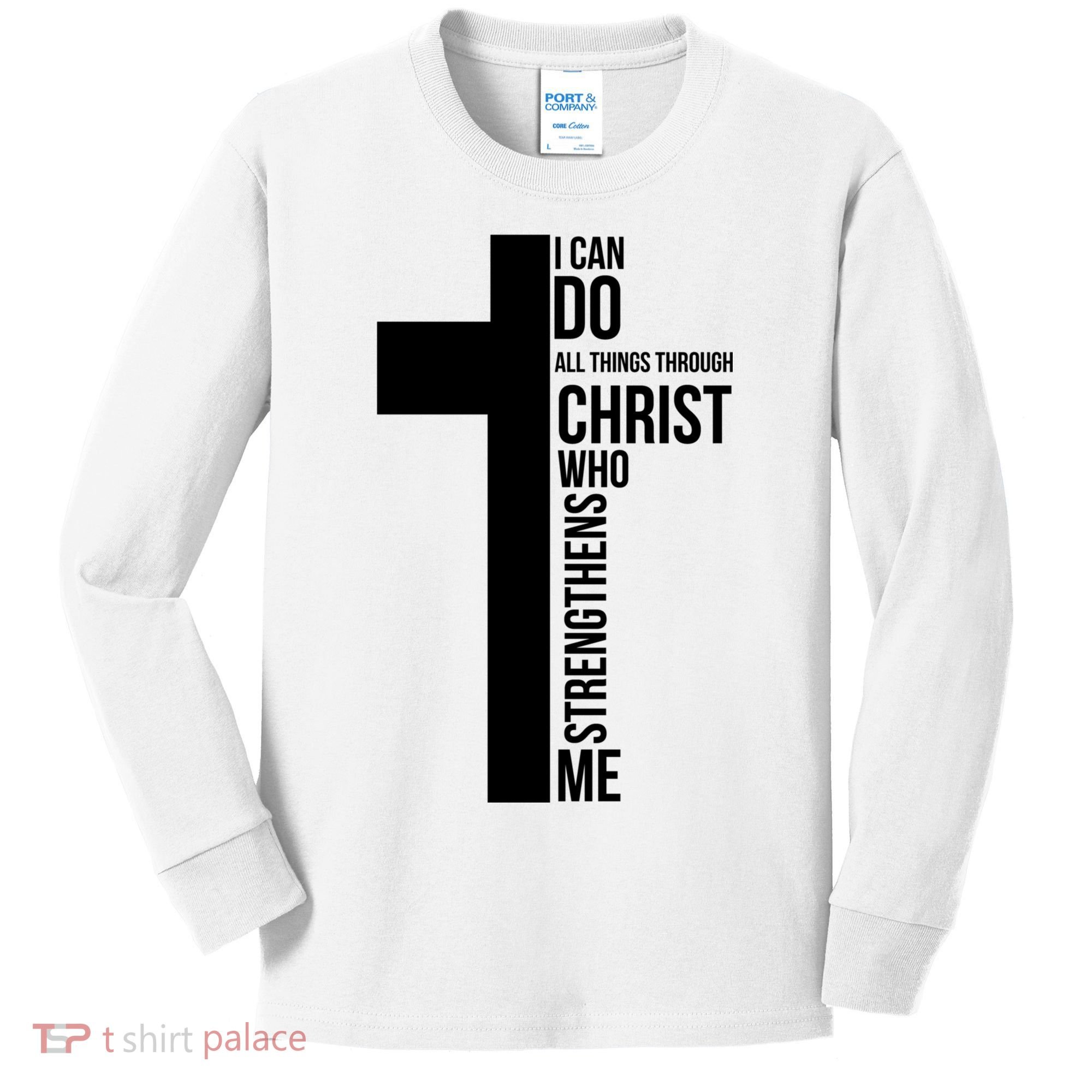 I Can Do All Things Through Christ Who Strengthens Me Cross Kids Long Sleeve Shirt