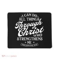 I Can Do All Things Through Christ Bible Christian Faith Mousepad thumb 0