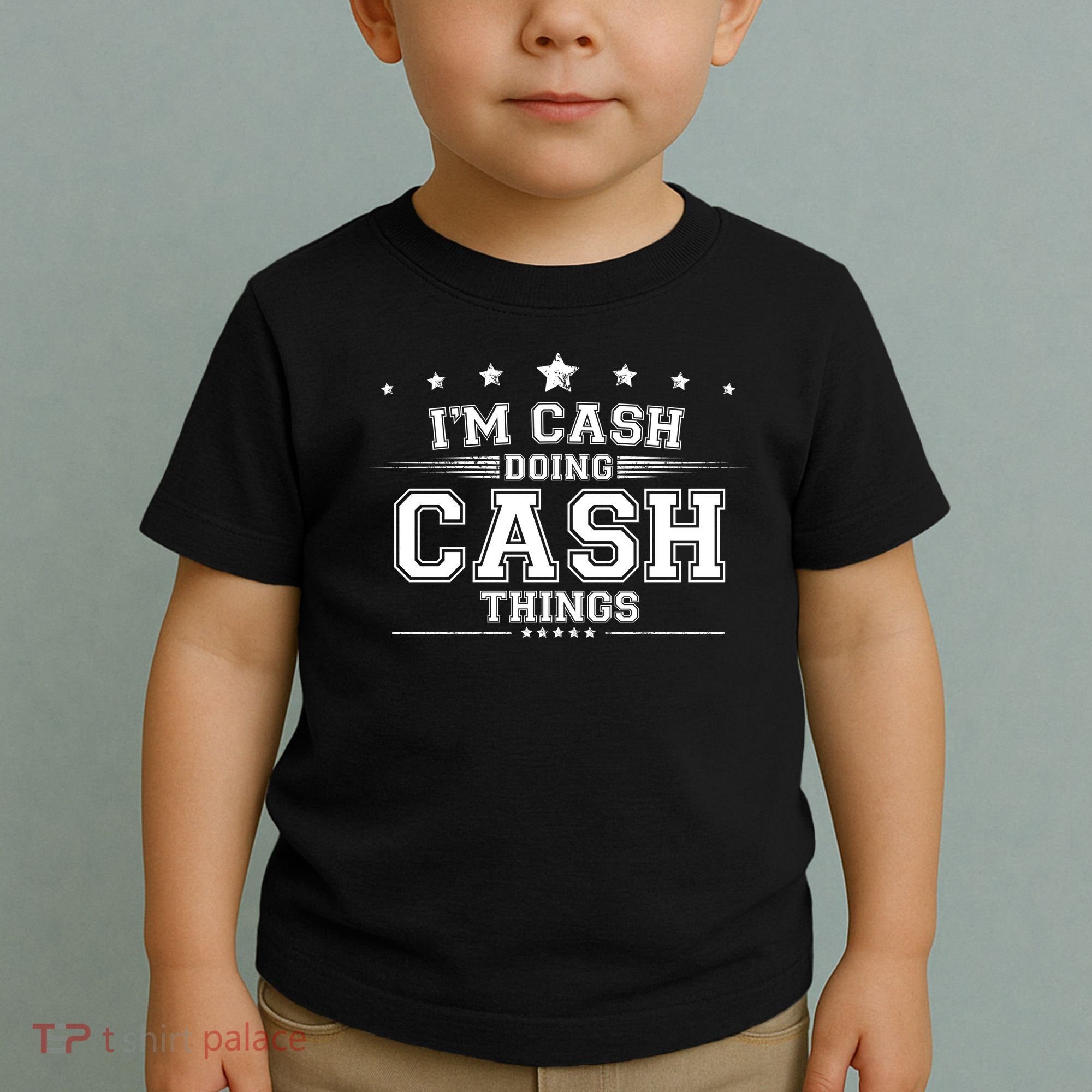 Im Cash Doing Cash Things Toddler T-Shirt